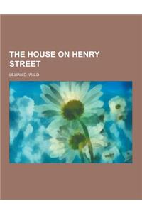 The House on Henry Street