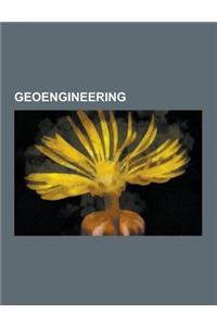 Geoengineering: Arctic Geoengineering, Asilomar International Conference on Climate Intervention Technologies, Bio-Geoengineering, Car