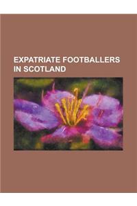 Expatriate Footballers in Scotland