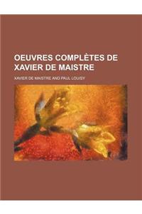 Oeuvres Completes de Xavier de Maistre