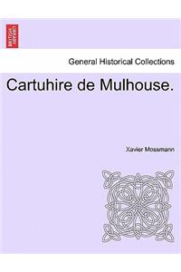 Cartuhire de Mulhouse.