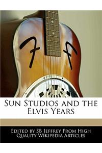 Sun Studios and the Elvis Years