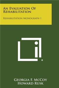 Evaluation of Rehabilitation