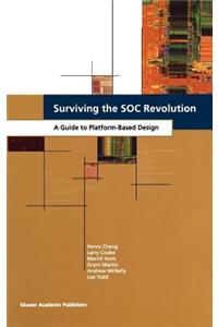 Surviving the Soc Revolution. a Guide to Platform-Based Design