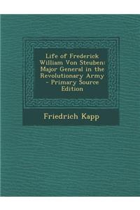 Life of Frederick William Von Steuben