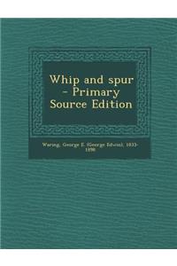 Whip and Spur