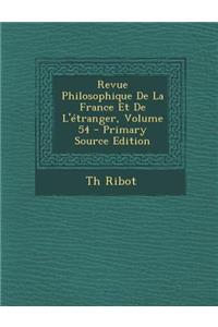Revue Philosophique de La France Et de L'Etranger, Volume 54