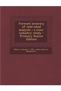 Forecast Accuracy of Individual Analysts: A Nine-Industry Study