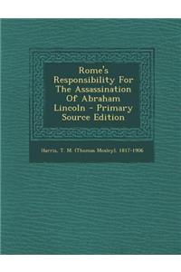 Rome's Responsibility for the Assassination of Abraham Lincoln