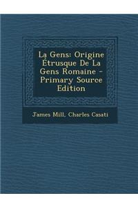 La Gens: Origine Etrusque de La Gens Romaine - Primary Source Edition