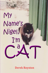 My Name's Nigel, I'm a Cat