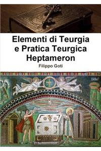 Elementi Di Teurgia e Pratica Teurgica - Heptameron