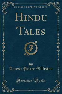 Hindu Tales (Classic Reprint)