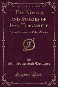 The Novels and Stories of Iván Turgénieff