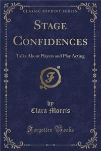 Stage Confidences