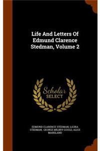 Life And Letters Of Edmund Clarence Stedman, Volume 2