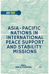 Asia-Pacific Nations in International Peace Support and Stability Missions