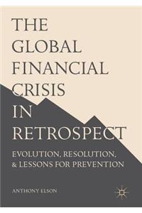 Global Financial Crisis in Retrospect