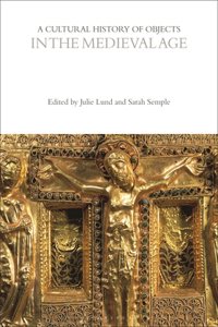 Cultural History of Objects in the Medieval Age