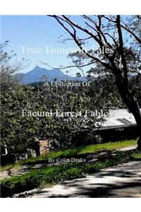 True Tomewin Tales - A Collection of Factual Forest Fables