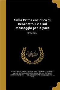 Sulla Prima enciclica di Benedetto XV e sul Messaggio per la pace