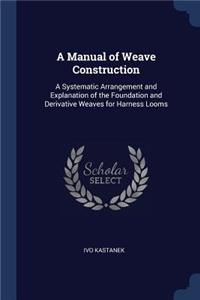 A Manual of Weave Construction