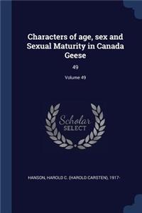 Characters of age, sex and Sexual Maturity in Canada Geese
