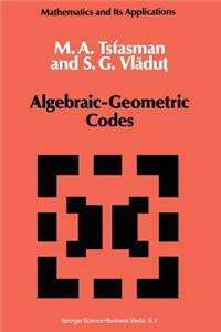 Algebraic-Geometric Codes