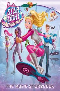 Barbie: Starlight Adventure The Movie Storybook