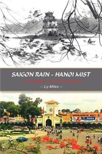 Saigon Rain - Hanoi Mist: A Trigger to the World!