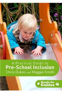 Practical Guide to Pre-School Inclusion
