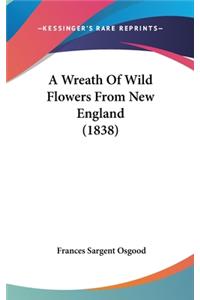 A Wreath of Wild Flowers from New England (1838)