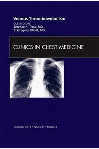 Venous Thromboembolism, an Issue of Clinics in Chest Medicine