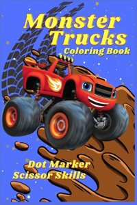 Monster Trucks Coloring Book Dot Marker Scissor Skills