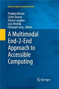 A Multimodal End-2-End Approach to Accessible Computing