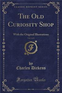 The Old Curiosity Shop, Vol. 1 of 2
