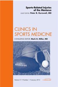 Sports-Related Injuries of the Meniscus, an Issue of Clinics in Sports Medicine