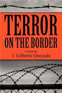 Terror on the Border