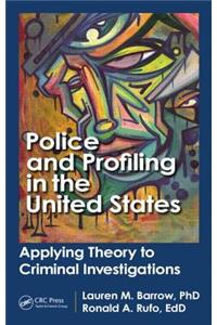 Police and Profiling in the United States