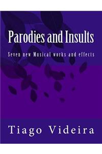 Parodies and Insults