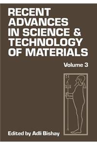 Recent Advances in Science and Technology of Materials