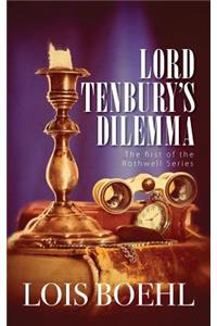 Lord Tenbury's Dilemma: The First of the Rothwell Series