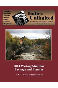 Indies Unlimited 2014 Writing Stimulus Package and Planner