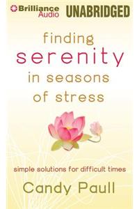 Finding Serenity in Seasons of Stress