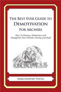 Best Ever Guide to Demotivation for Archers