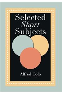 Selected Short Subjects