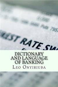 Dictionary and Language of Banking