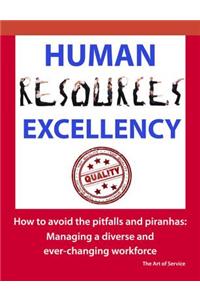 Human Resources Excellency - How to Avoid the Pitfalls and Piranhas