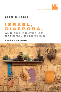 Israel, Diaspora, and the Routes of National Belonging, Second Edition