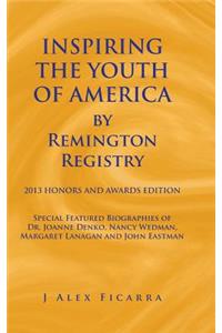 INSPIRING THE YOUTH OF AMERICA by Remington Registry